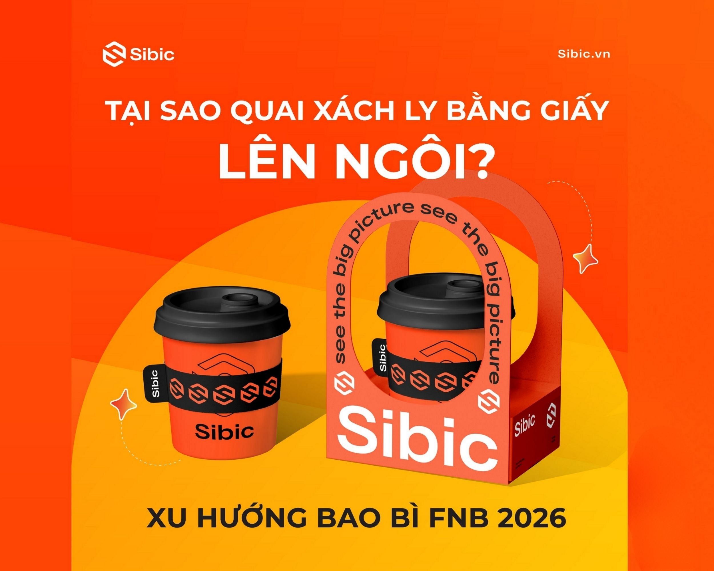 XU HƯỚNG BAO BÌ F&B 2026: TẠI SAO QUAI XÁCH LY BẰNG GIẤY LÊN NGÔI?